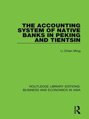 cover image of The Accounting System of Native Banks in Peking and Tientsin